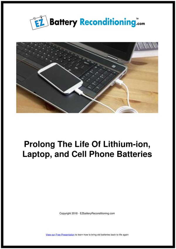 Prolong The Life Of Lithium-ion, Laptop, and Cell Phone Batteries - Page 1