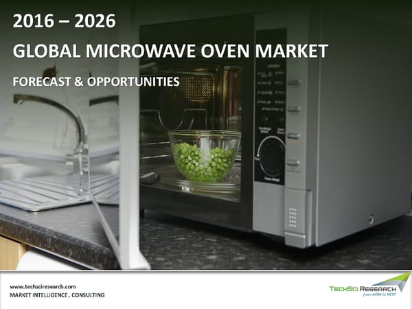 GLOBAL MICROWAVE OVEN MARKET FORECAST & OPPORTUNITIES 2026 - Page 1