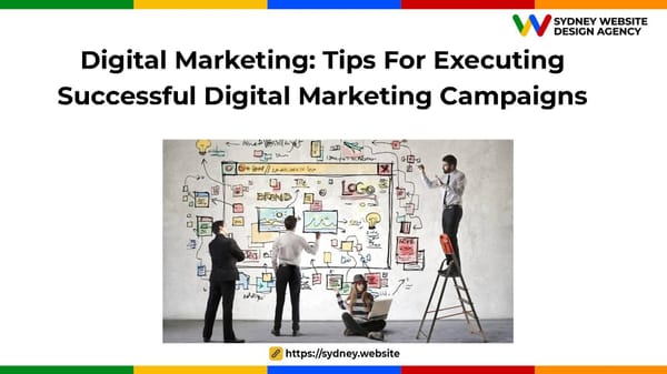 Digital Marketing: Tips For Executing Successful Digital Marketing Campaigns - Page 1