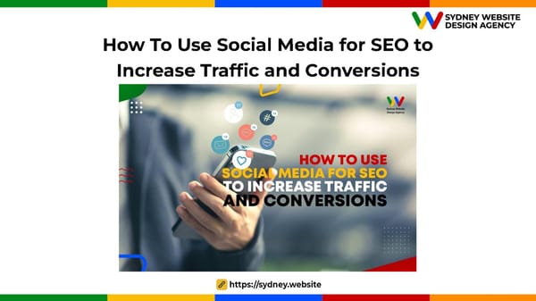 How To Use Social Media for SEO to Increase Traffic and Conversions - Page 1