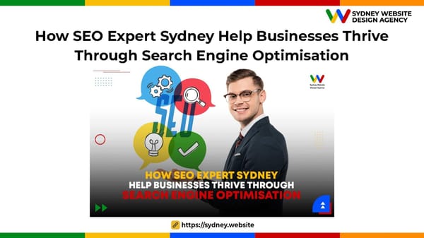 How SEO Expert Sydney Help Businesses Thrive Through Search Engine Optimisation - Page 1