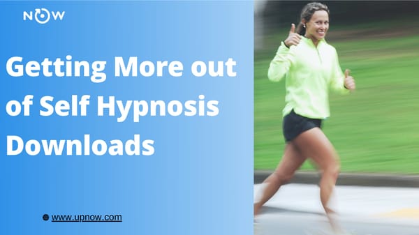 Getting More out of Self Hypnosis Downloads - Page 1