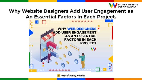 Why Website Designers Add User Engagement as An Essential Factors In Each Project. - Page 1