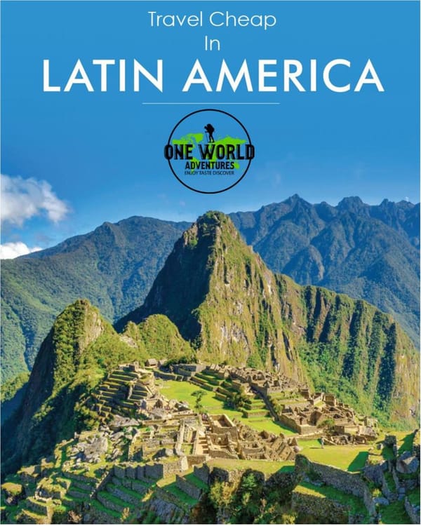 Travel cheap in Latin America - Page 1