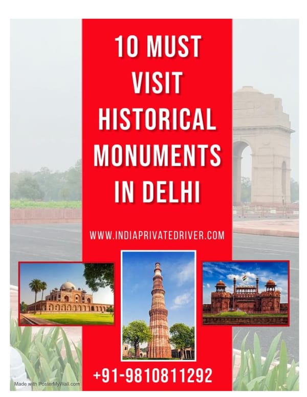 10 Must Visit Historical Monuments in Delhi - Page 1