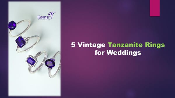 5 Vintage Tanzanite Rings for Weddings - Page 1