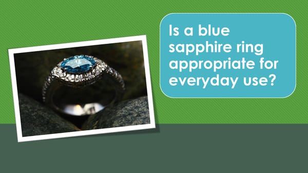 Is blue sapphire a good everyday ring? - Page 1