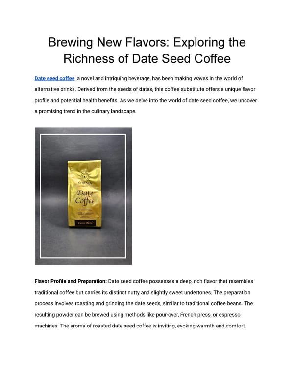 Brewing New Flavors: Exploring the Richness of Date Seed Coffee - Page 1