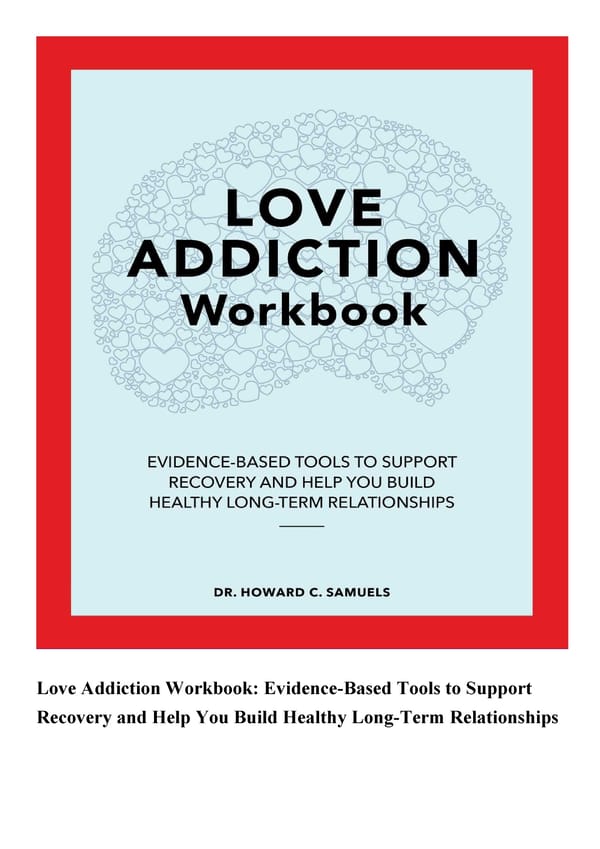  PDF Love Addiction Workbook Evidence Based Tools to Support Recovery and Help You Build Healthy  - Page 2