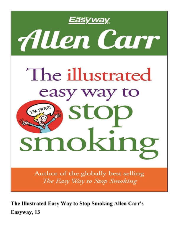  READING The Illustrated Easy Way to Stop Smoking Allen Carr s Easyway 13 - Page 2