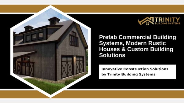 Prefab Commercial Building Systems, Modern Rustic Houses & Custom Building Solutions - Page 1